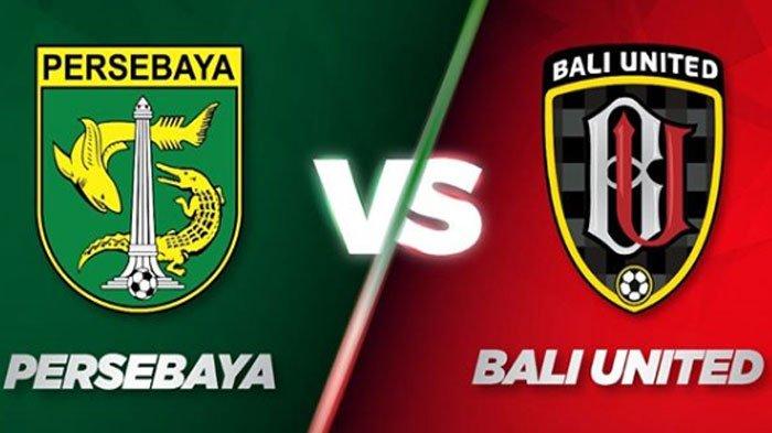 Prediksi Liga 1 Persebaya vs Bali United Di Papan Atas
